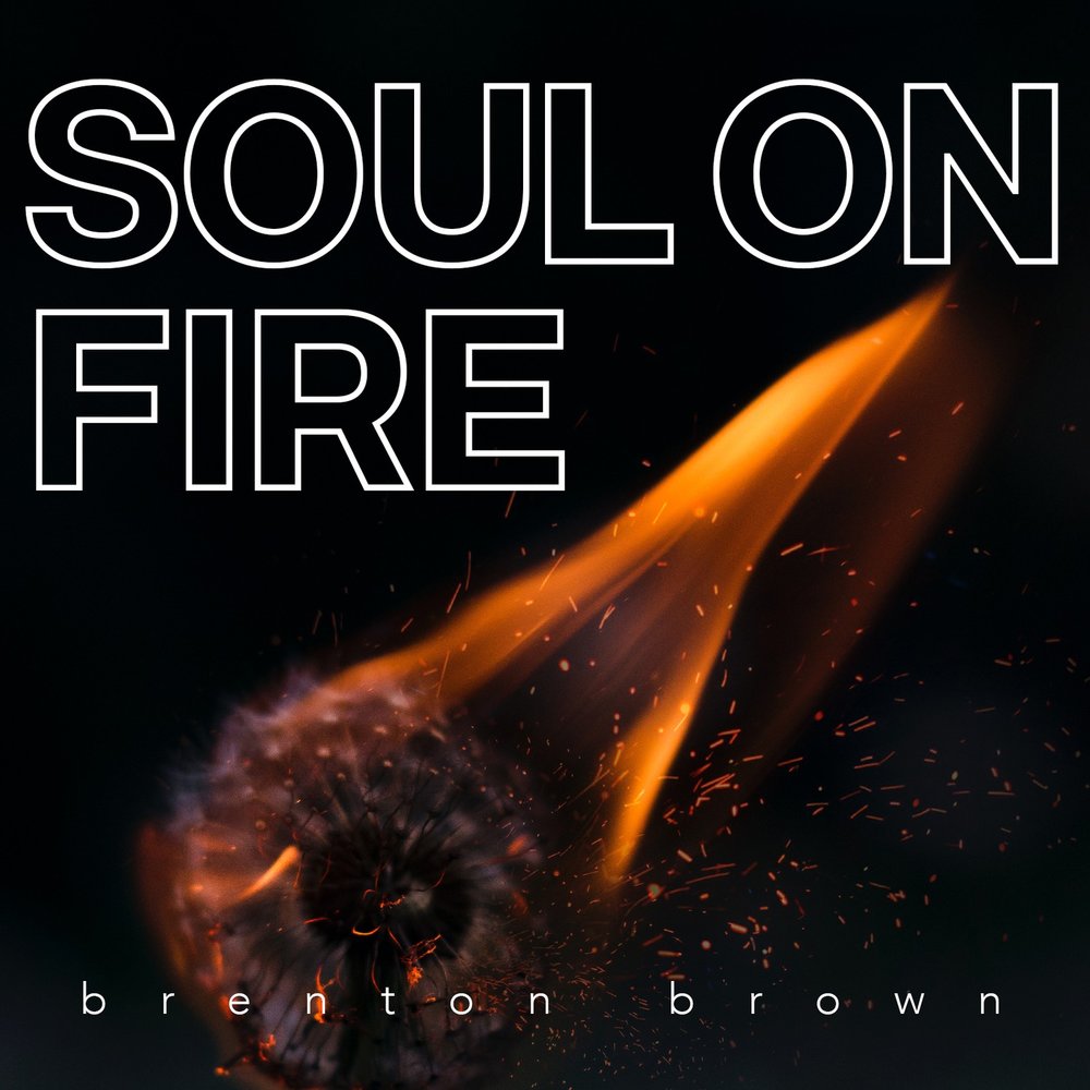 Soul brown. Песня Souls on Fire. On Fire песня. Longing for Fire.