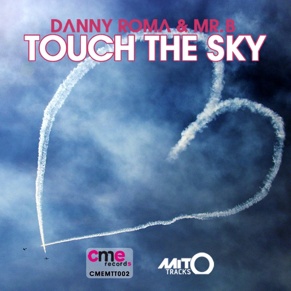 Touch the sky. Touch the Sky album. In the Sky песня. Картинка на трек Touch the Sky.