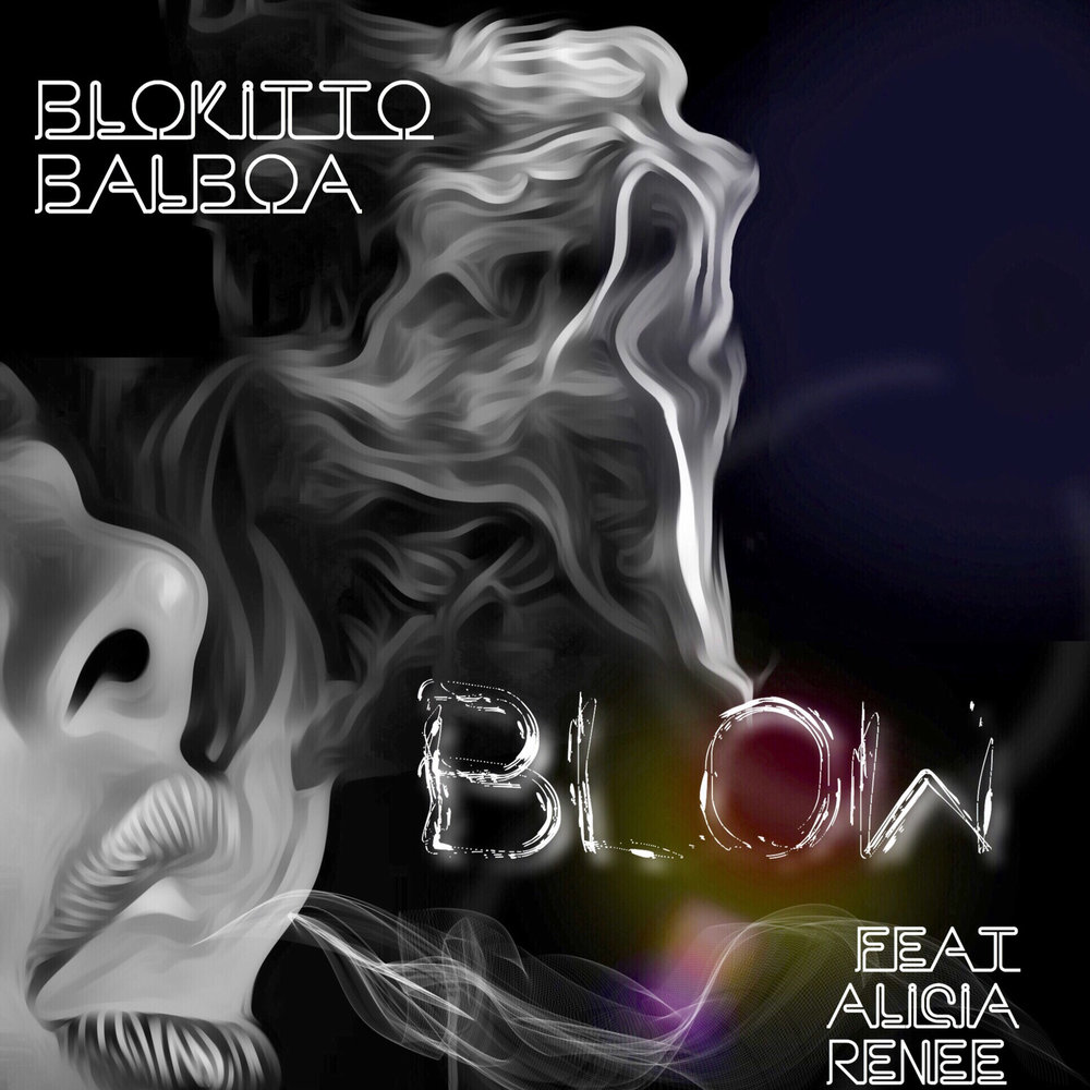 Blow слушать. Alicia Renee. Слушать Blowin.