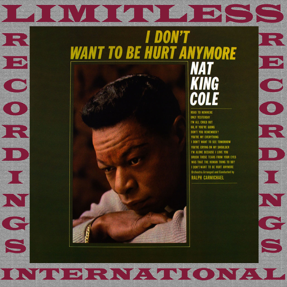 Hurt anymore. Hurt anymore. Nat king cole l-o-v-e ноты. Hurt anymore. Nat king cole do i like it.