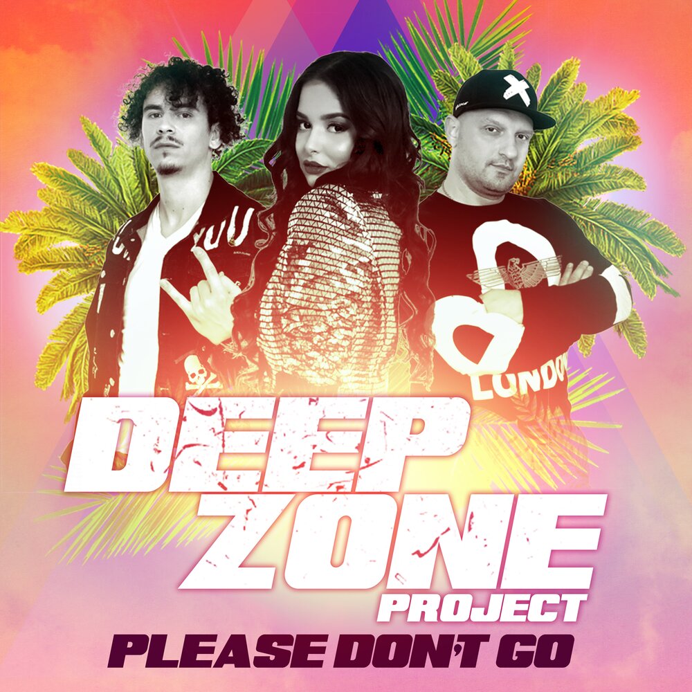 Музыку please. Deep Zone Project. Please don't go. Deep Zone Project one more time. Shokolad Deep Zone Project.
