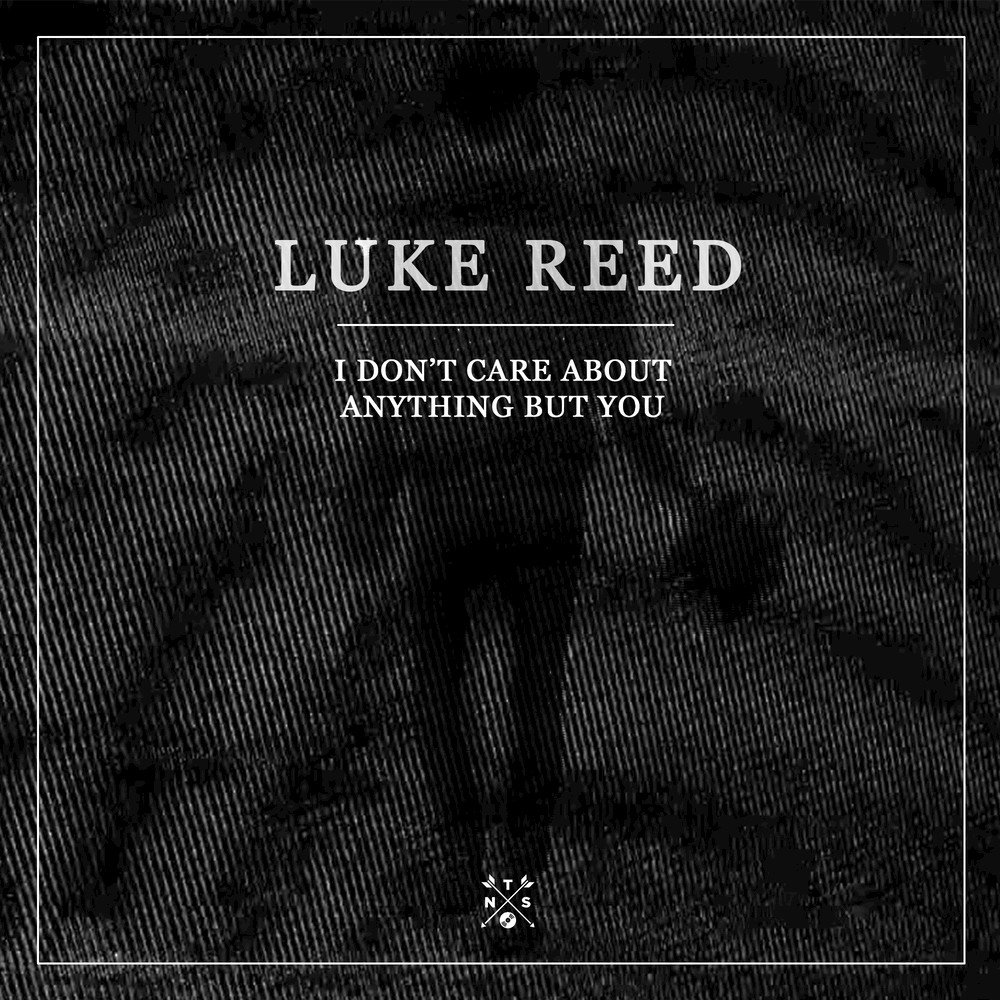 Рид текст. Luke Reed. I don't Care песня. Anything but you. Luke Black слушать.