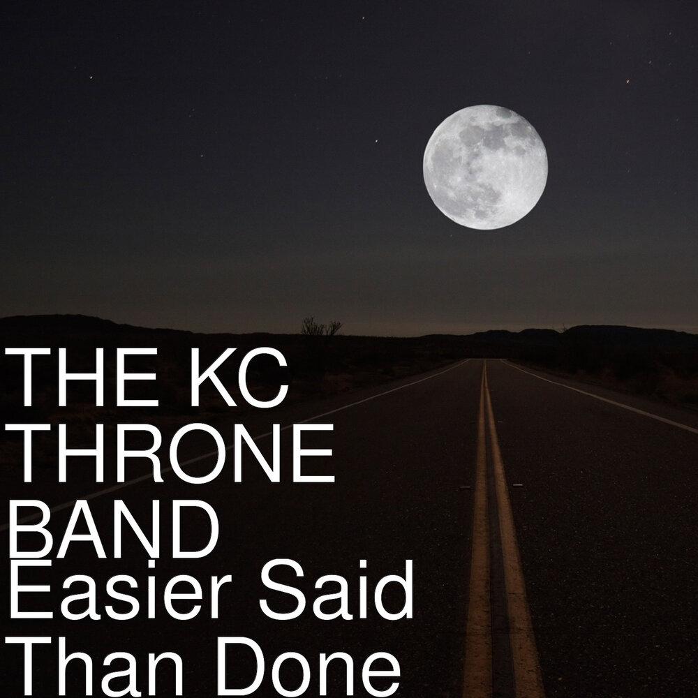 Easy to say than done. Throne Band. Easier said than done. That's easier said than done"?. It's easier said than done.