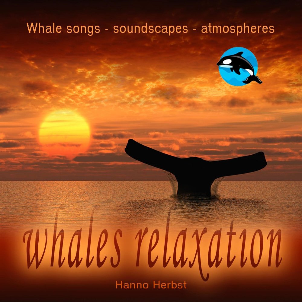 Song of the Whale Ultimate Relaxation.