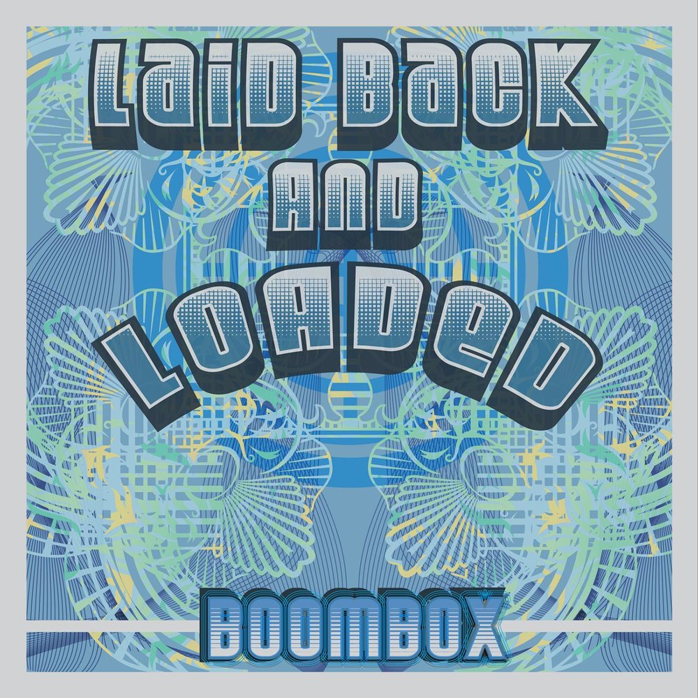 Back loaded. Boombox альбом. Best Hits laid back.