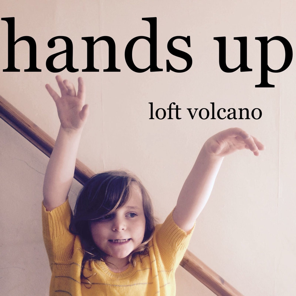 Hands up high. Альбом hands up. Loft Volcano. Hands up песня. Hands up.