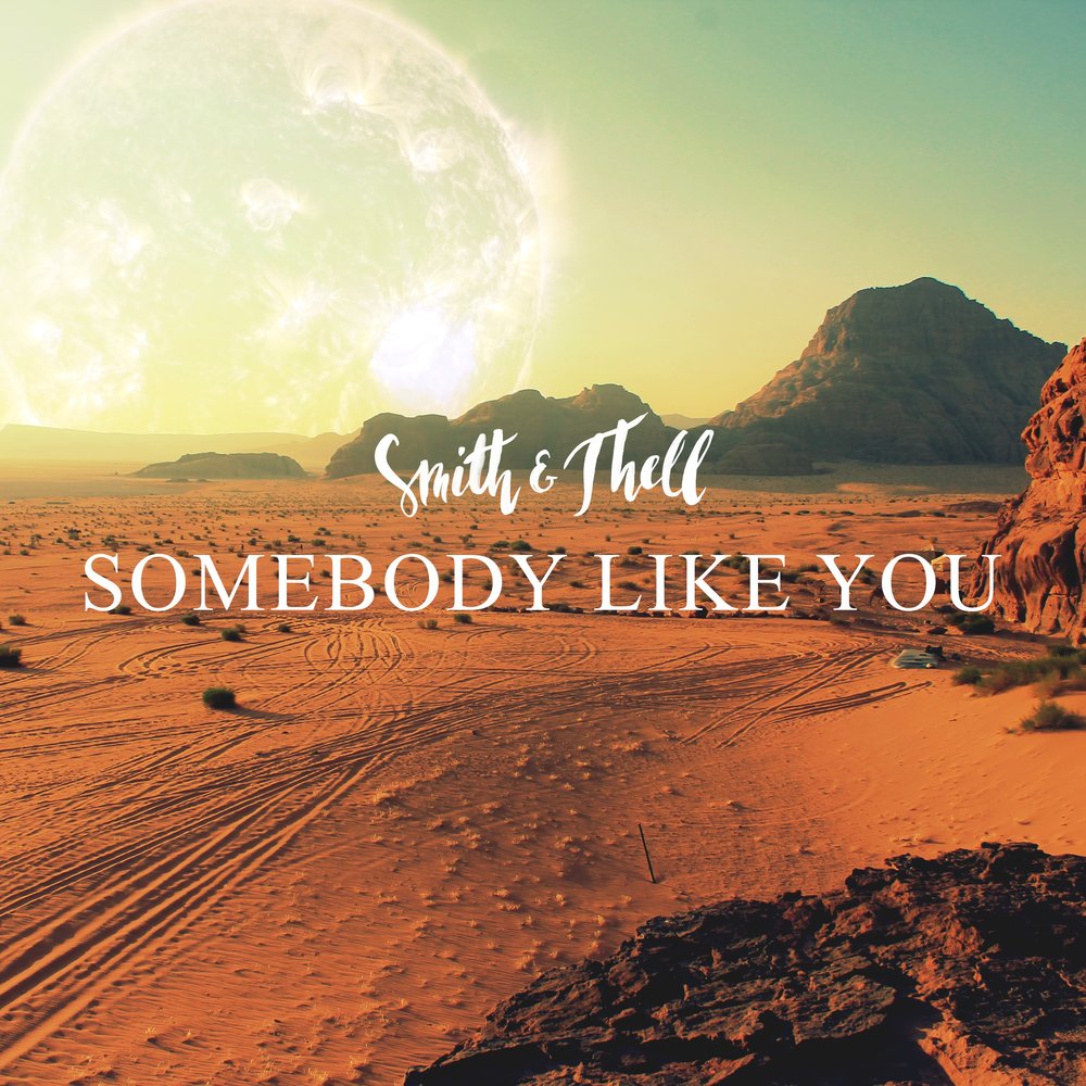 Somebody like you. Smith & thell "Soulprints, CD". Somebody like you with you.