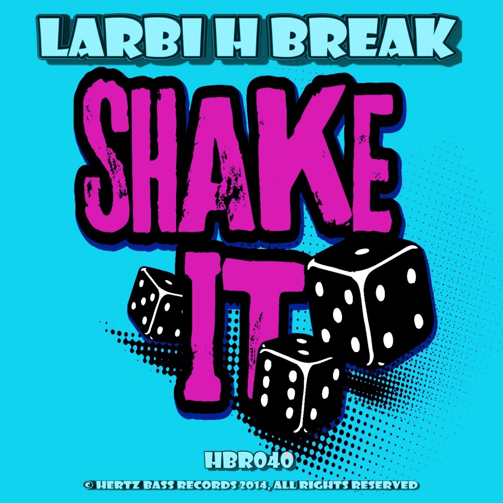 H break. Shake Break.