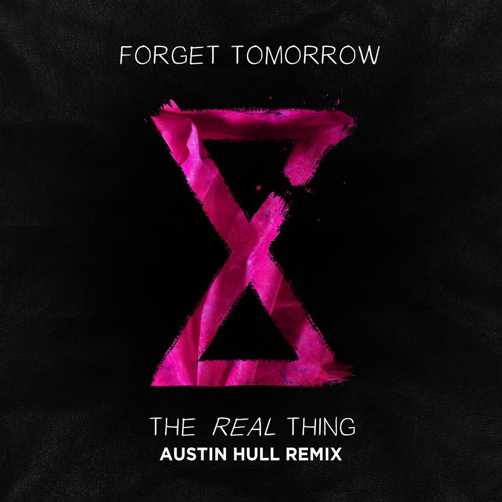 Real tomorrow. Austin Hull. The real thing.