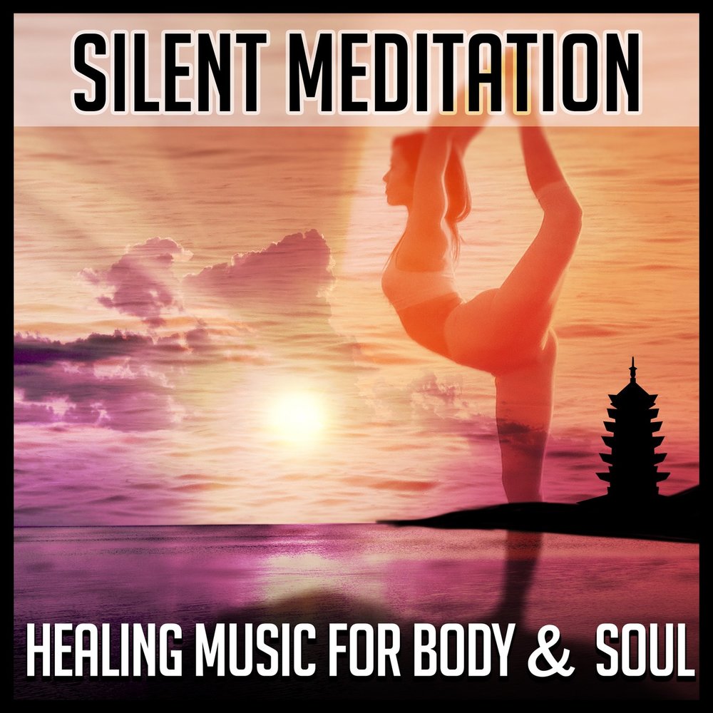 Your body your soul. Silence Meditation. For body and Soul ‎Relax - Air.