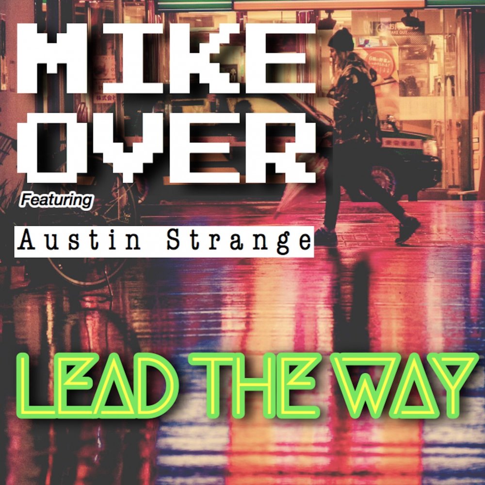 Lead over. Lead the way. Майк овер. Майк овер книги.