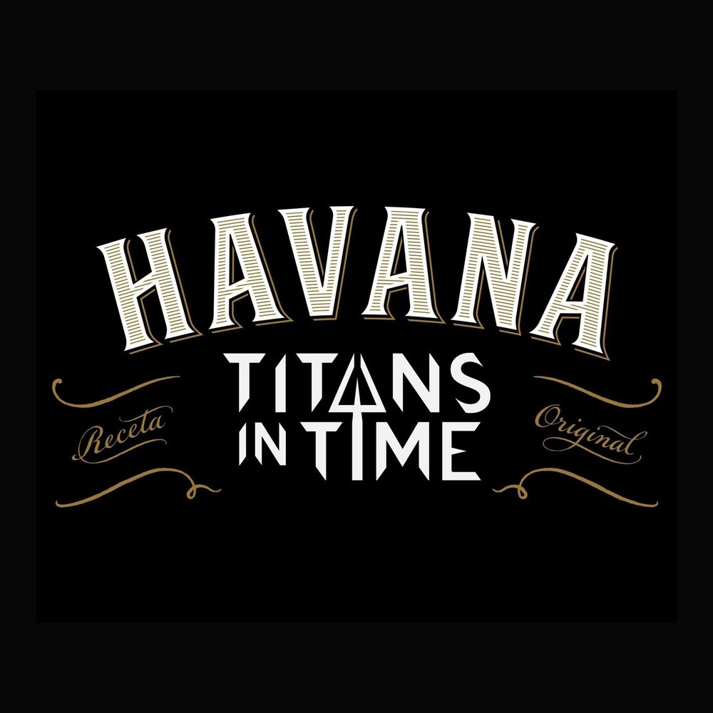 Havana слушать. Титан лейбл. Titans in time. Гавана слово. Havanna слова.