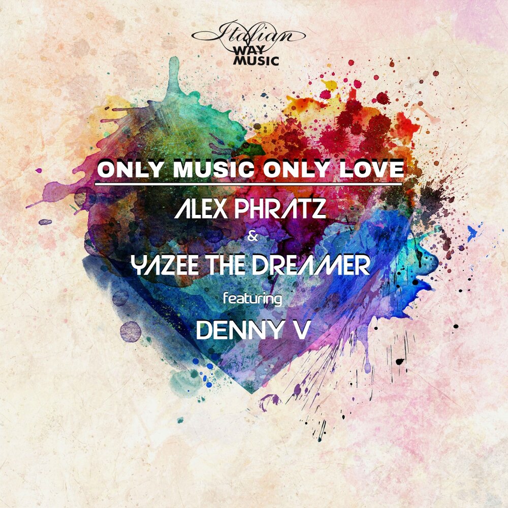 Love only Love. Only Music. Music way. Dreamers.