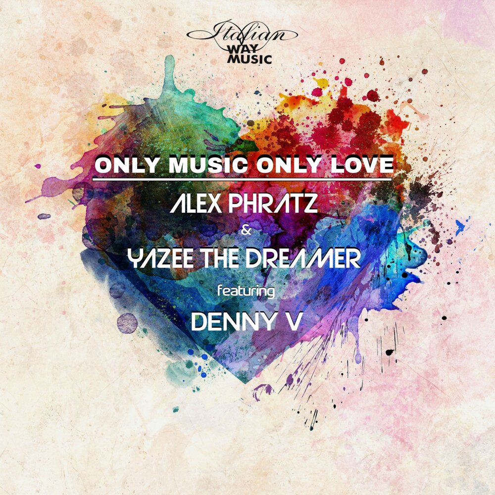 Only music. Love only Love. Музыка only. Only Love. Music way.