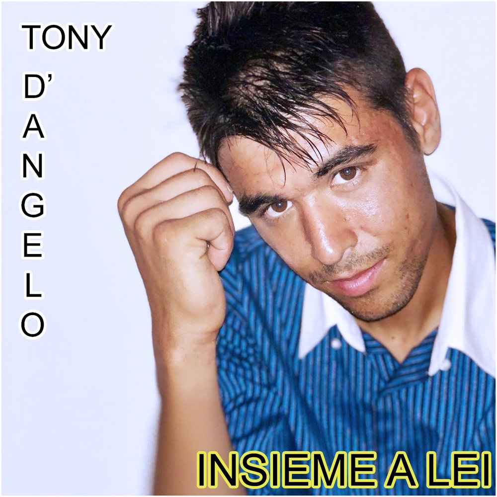 Tony d. Тони Анджело. Mia Tony.