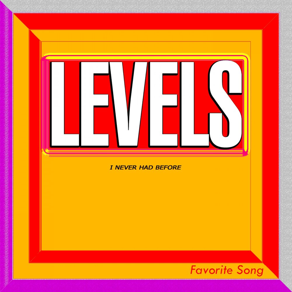 Level song. Avicii Levels. Levels песня. Favorite Songs.