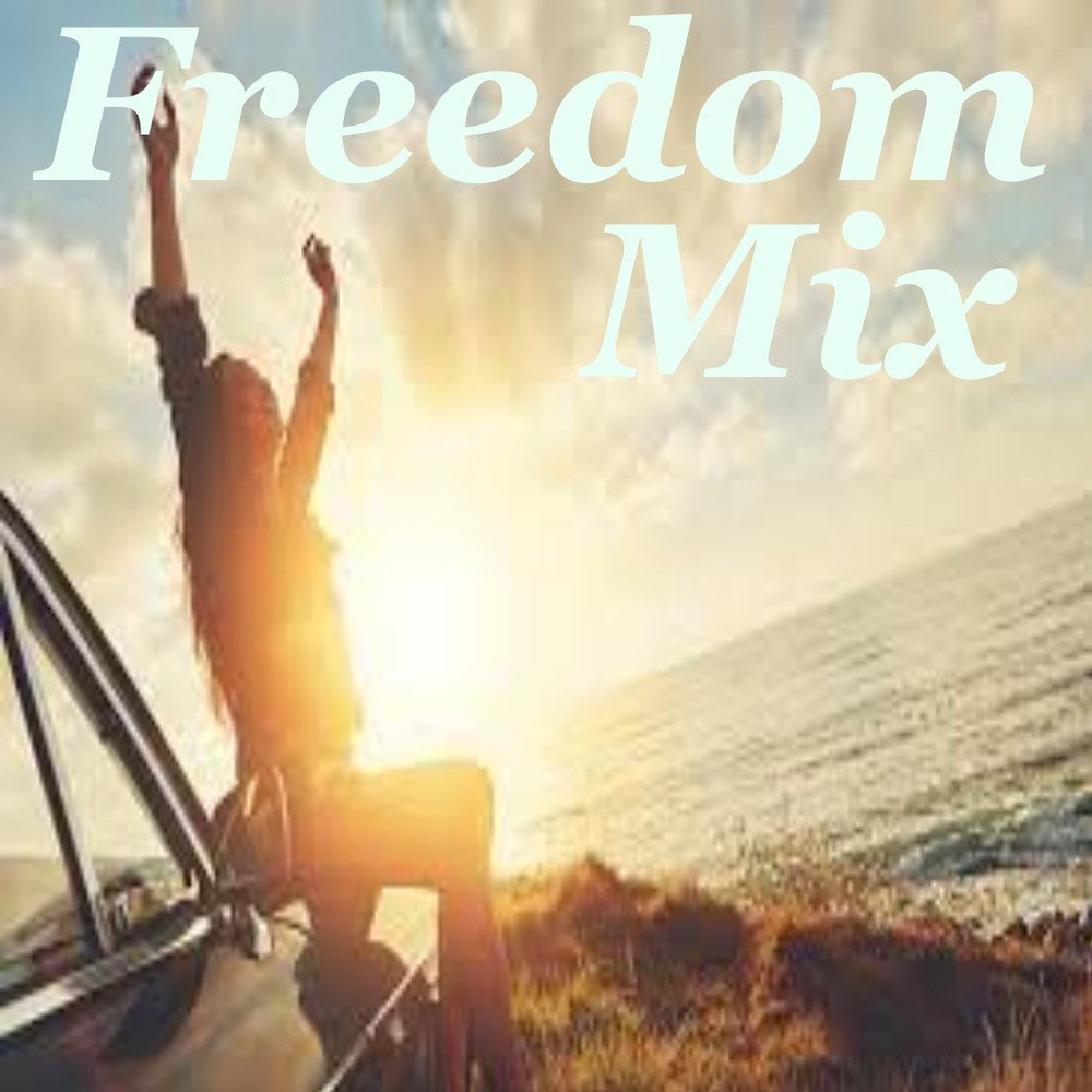 Freedom mix. Freedom альбом. Power to Freedom. Powersound Freedom Forever (Summer Reggae Remix). The Power of Freedom.