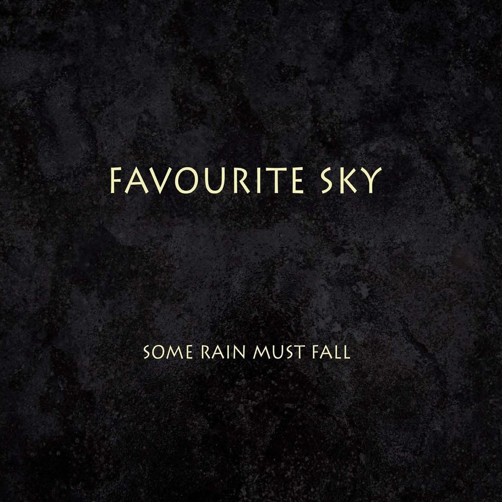 Some rain must fall. Скай Фаворит. Favourite Sky 3.