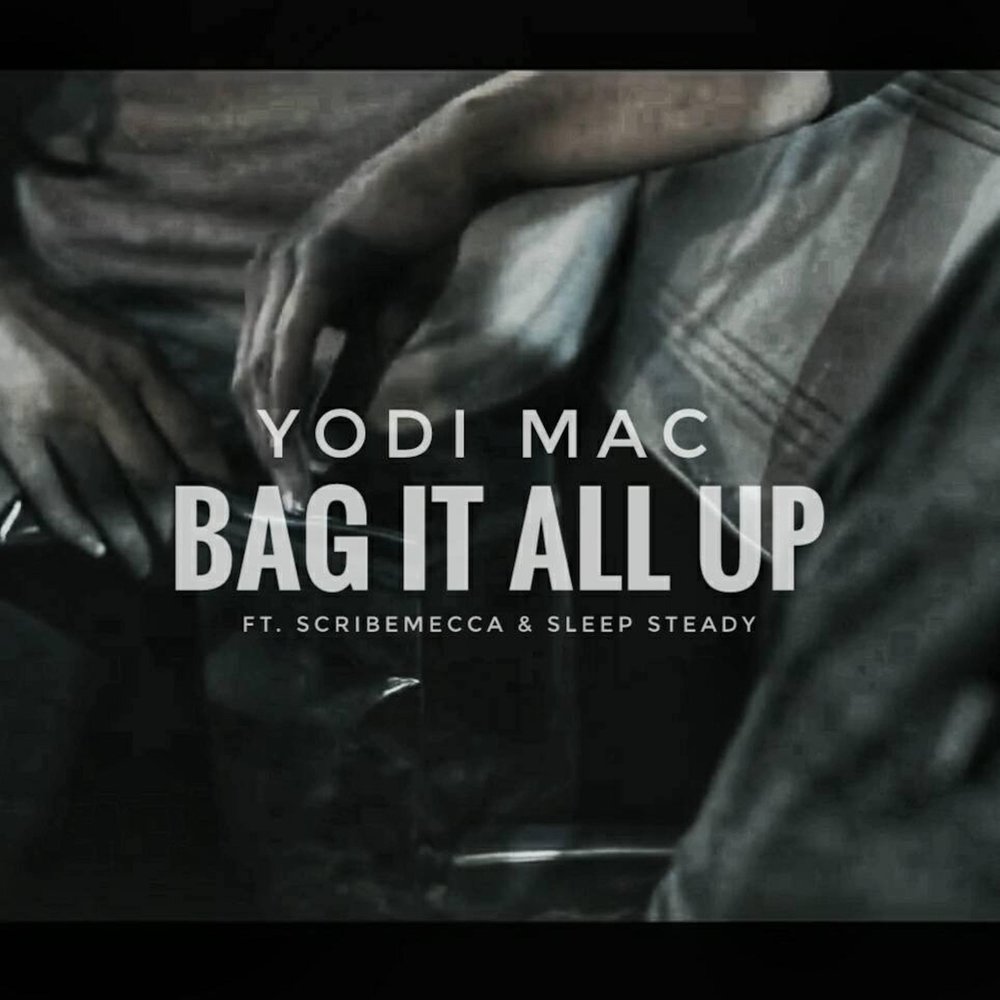 Bag It All Up Yodi Mac слушать онлайн на Яндекс Музыке.