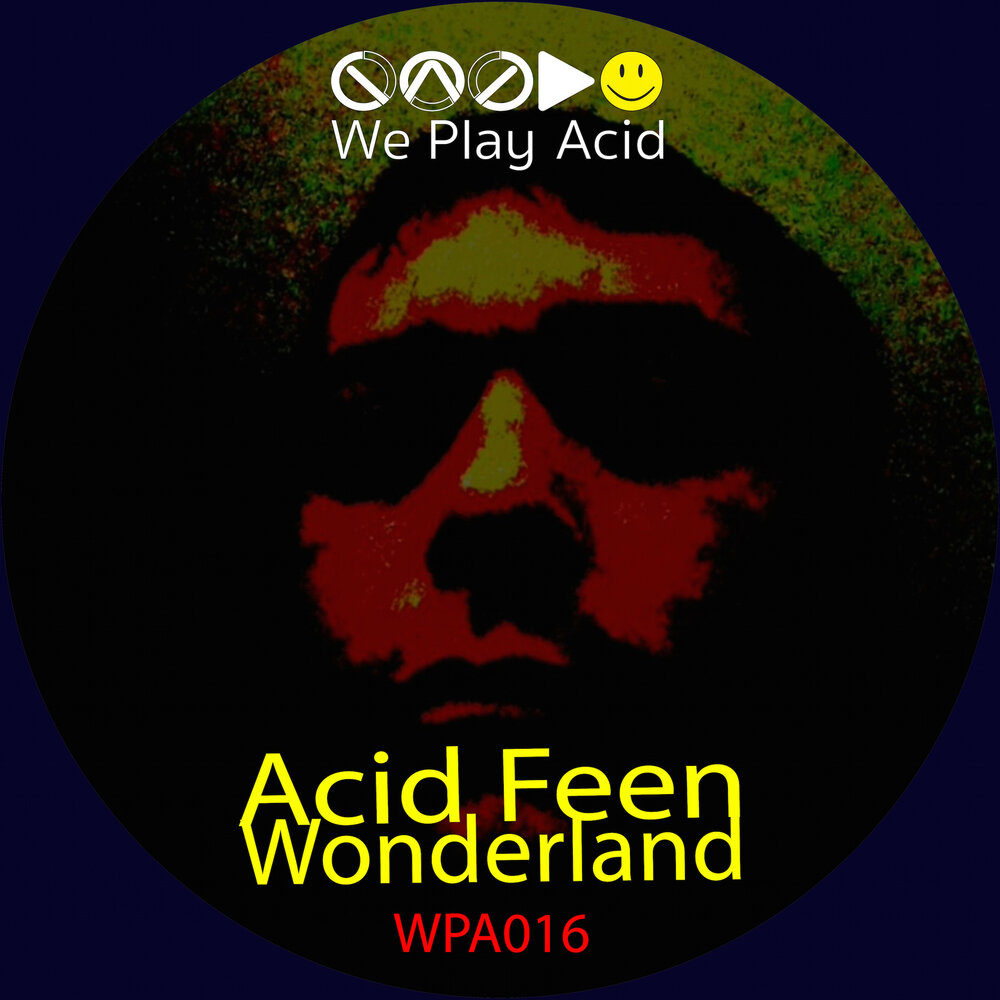 Wonderland - Acid Feen. 