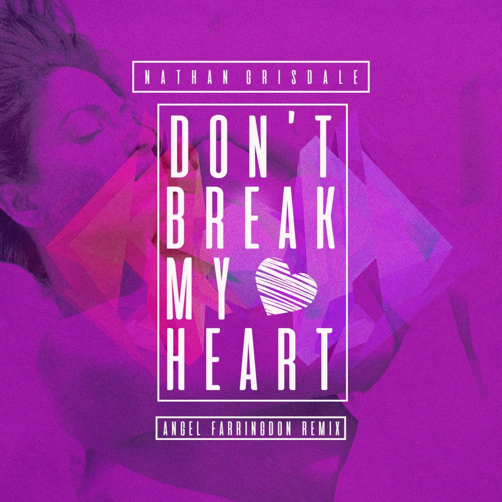 Песня please don t break my heart. Don't Break my Heart. Don't Break my Soul. Don't Break my Heart слушать. Don't Break my Heart кто поет.