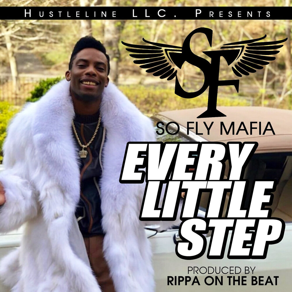 Stay fly mafia. So Fly. Lil Step.