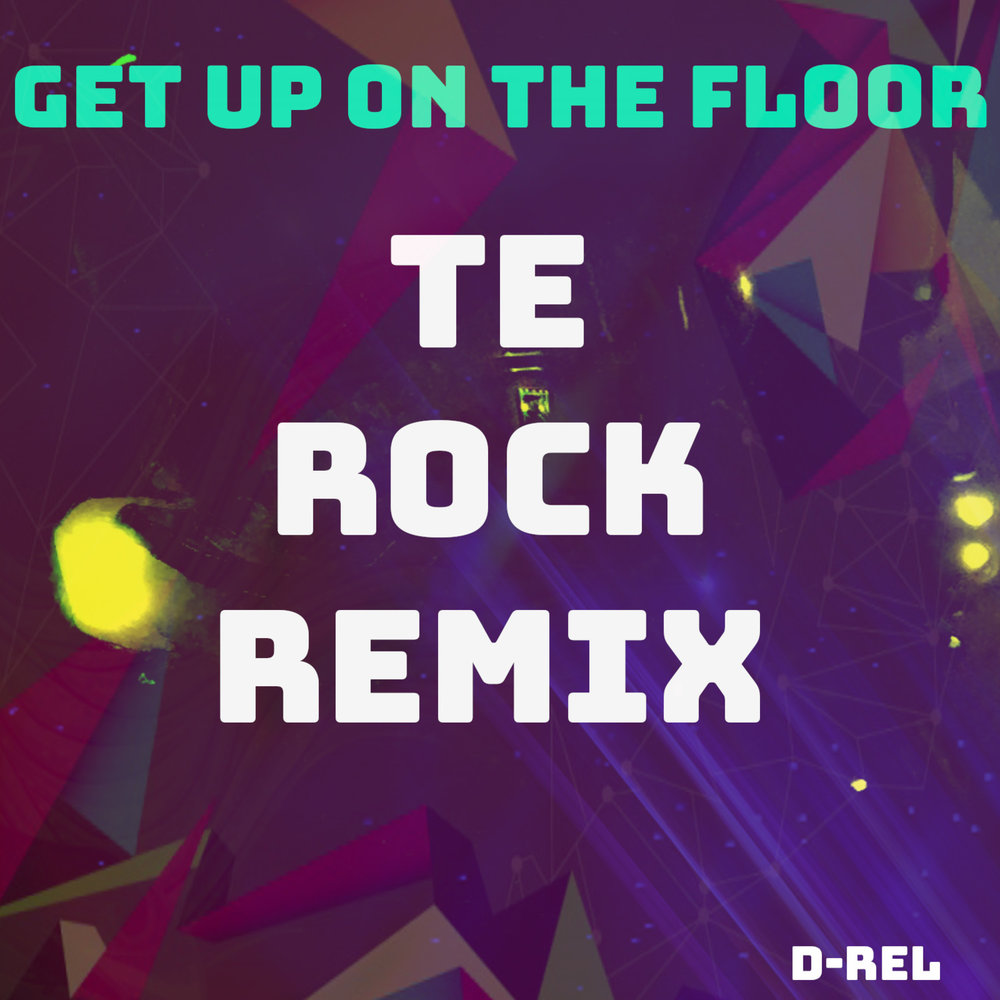 Рок ремикс слушать. Рок ремикс. Get up on the Floor текст. Get up on the Floor песня. Get up on the Floor заставка.