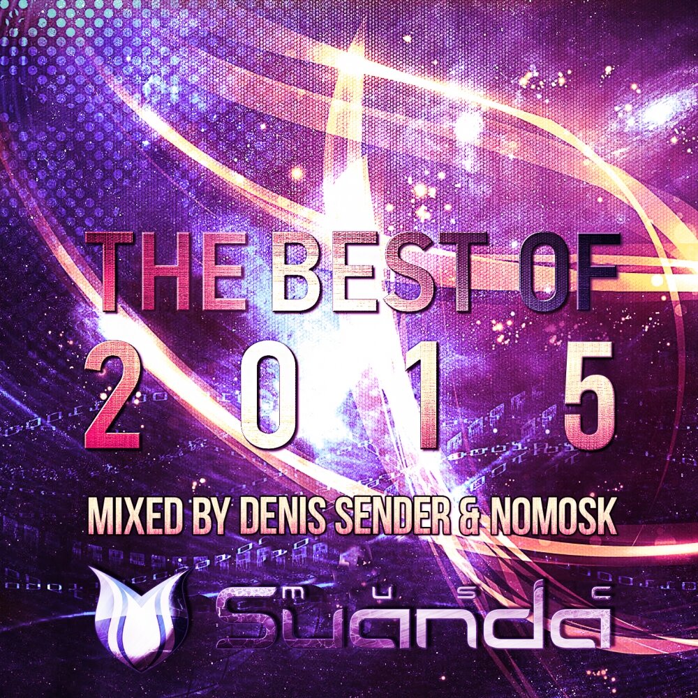 Музыка 2015. Музыкальный 2014. Denis Sender-the best of suanda Music 2015. Denis Sender-the best of suanda Music 2014. World of Music 2015.