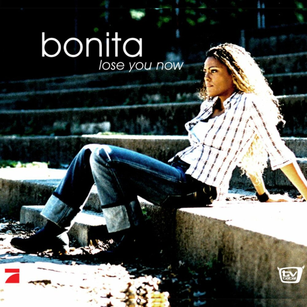 Lose you now. Bonita песня. Бонита песня. Bonita музыка.