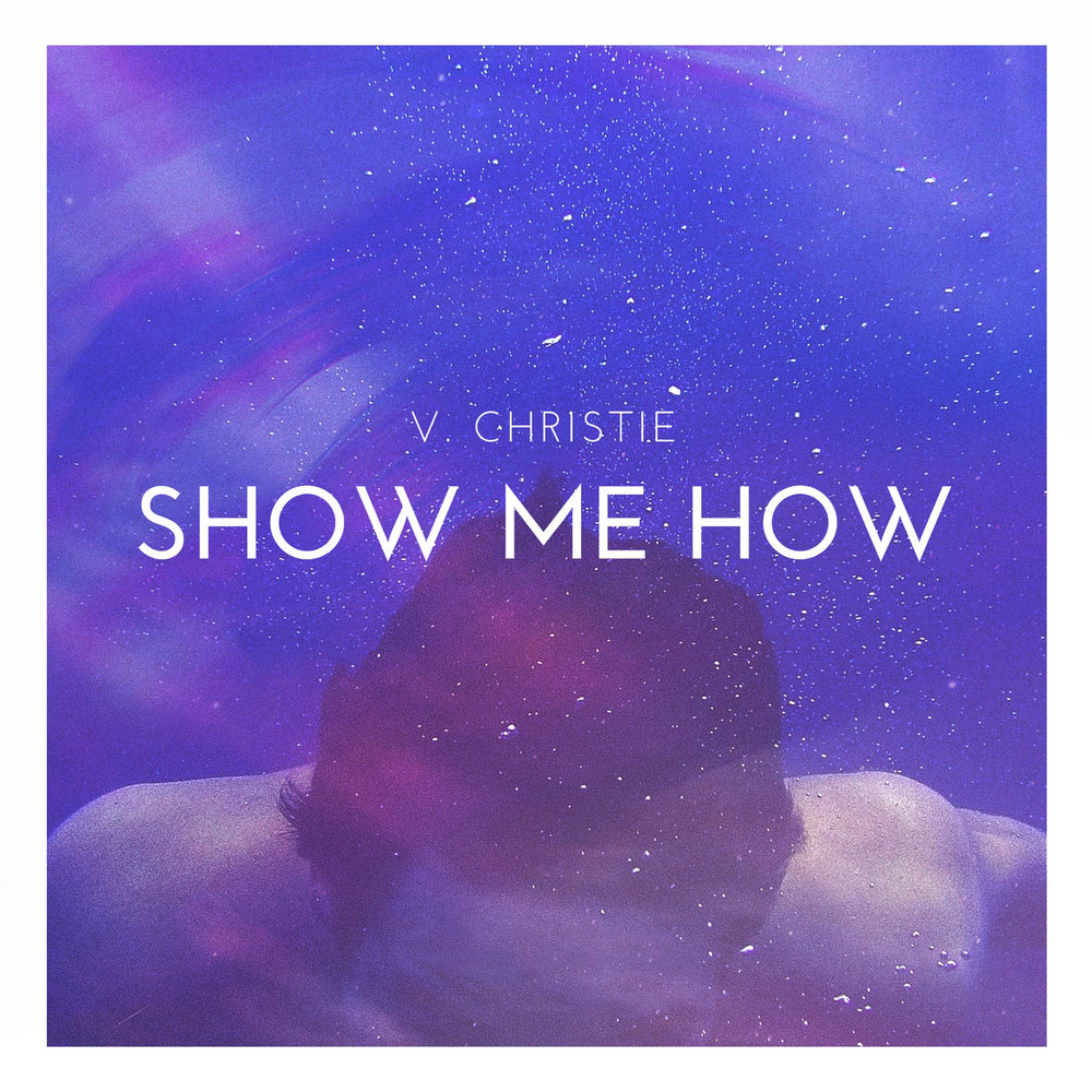 Кристи слушать. Show me how. Show me. _V_ Christie_Obsession.