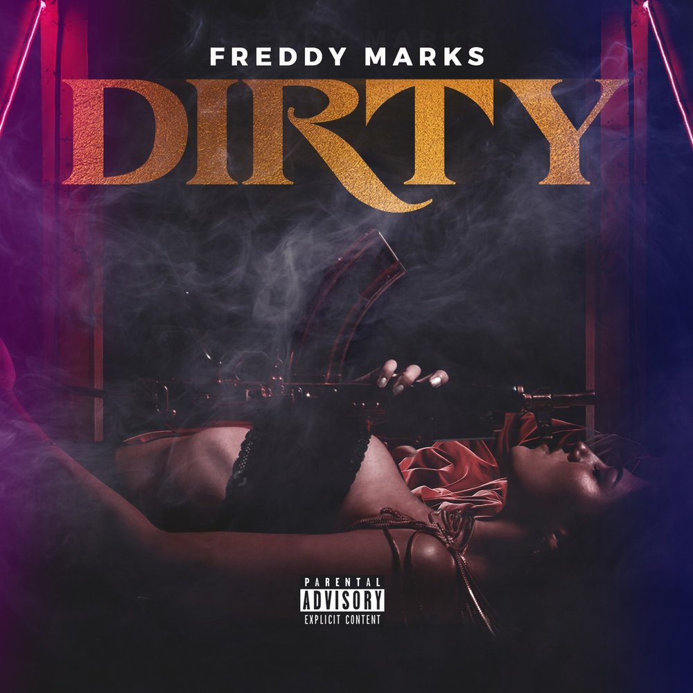 Dirty - Freddy Marks. 