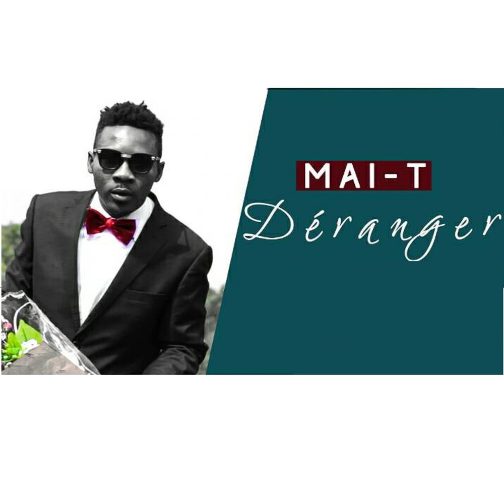 T mai. Deranger.