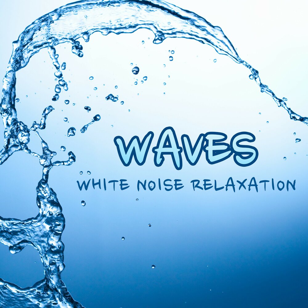 Музыка белая вода. Песня White Waves. Ocean Noise. Wave Noise