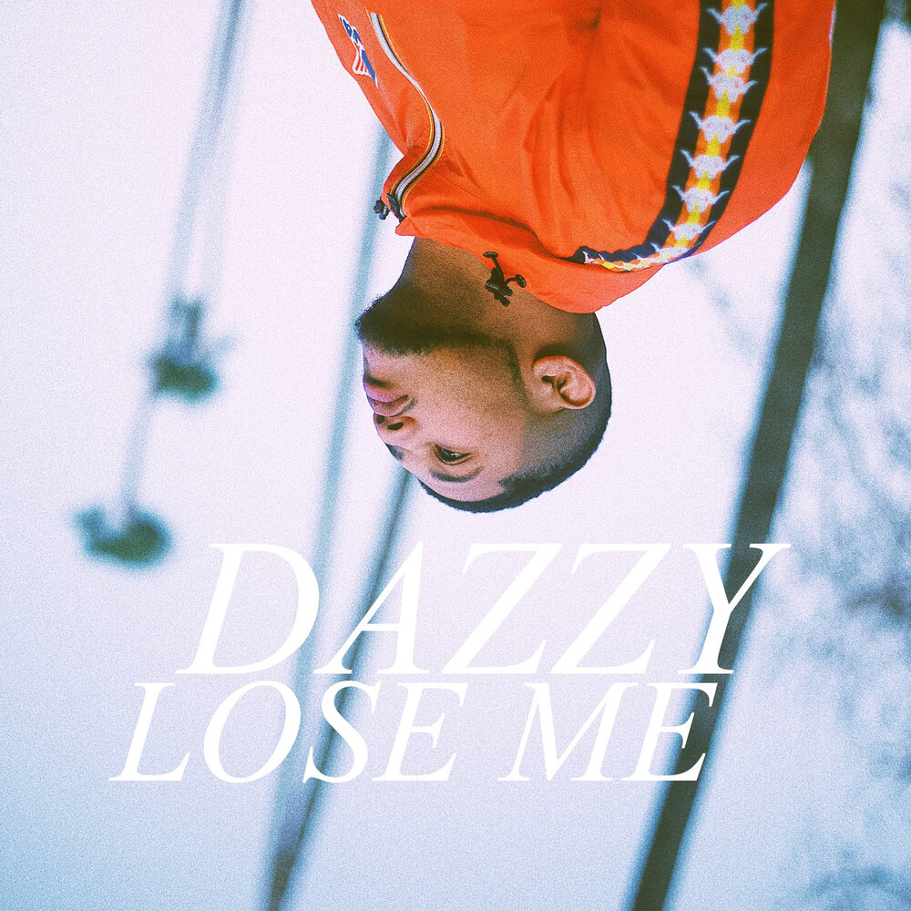 Lose me. Dazzy. Dazzy YBA. Dazzy rid. I lose.