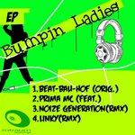 Bumpin Ladies - Noize Generation RMX