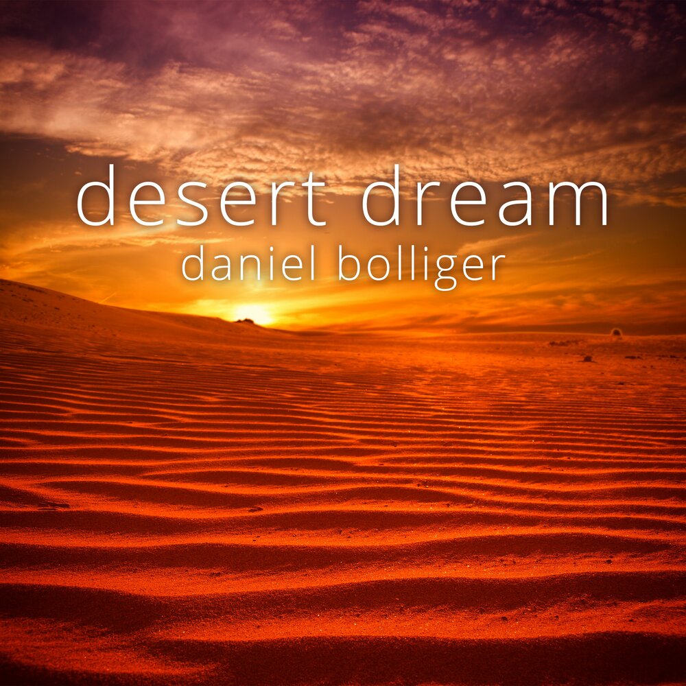 Desert Dream. Dreamy Desert.