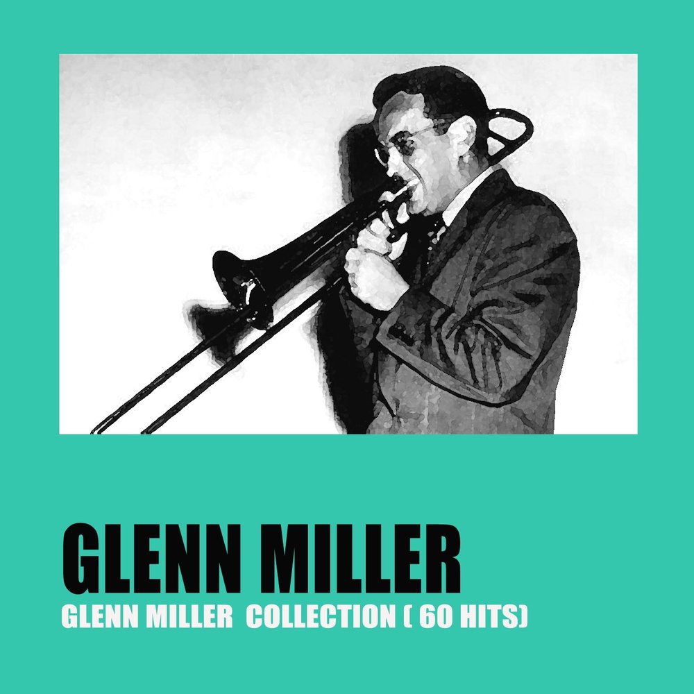Слушать глен миллер. Glenn Miller 1927. Гленн Миллер альбомы. Гленн Миллер инструмент.