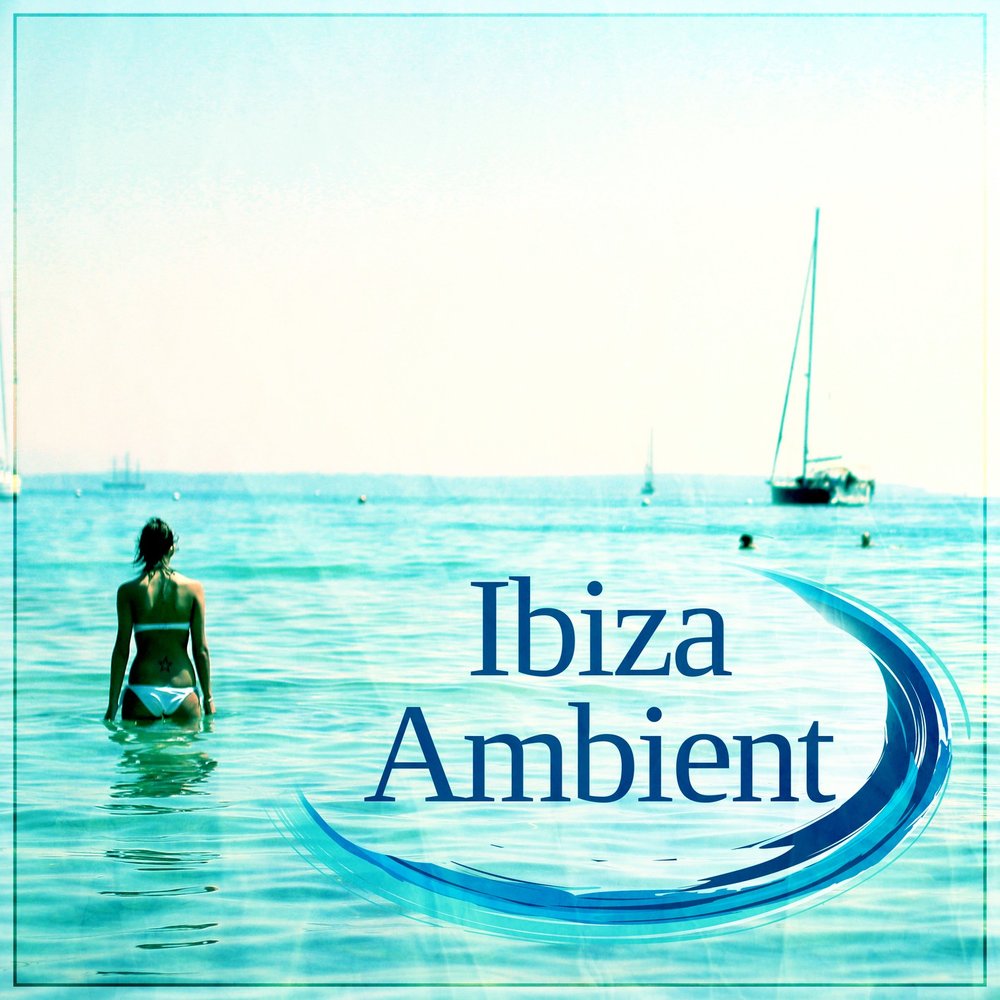 Chilled ibiza. Музыкальный альбом Ibiza.