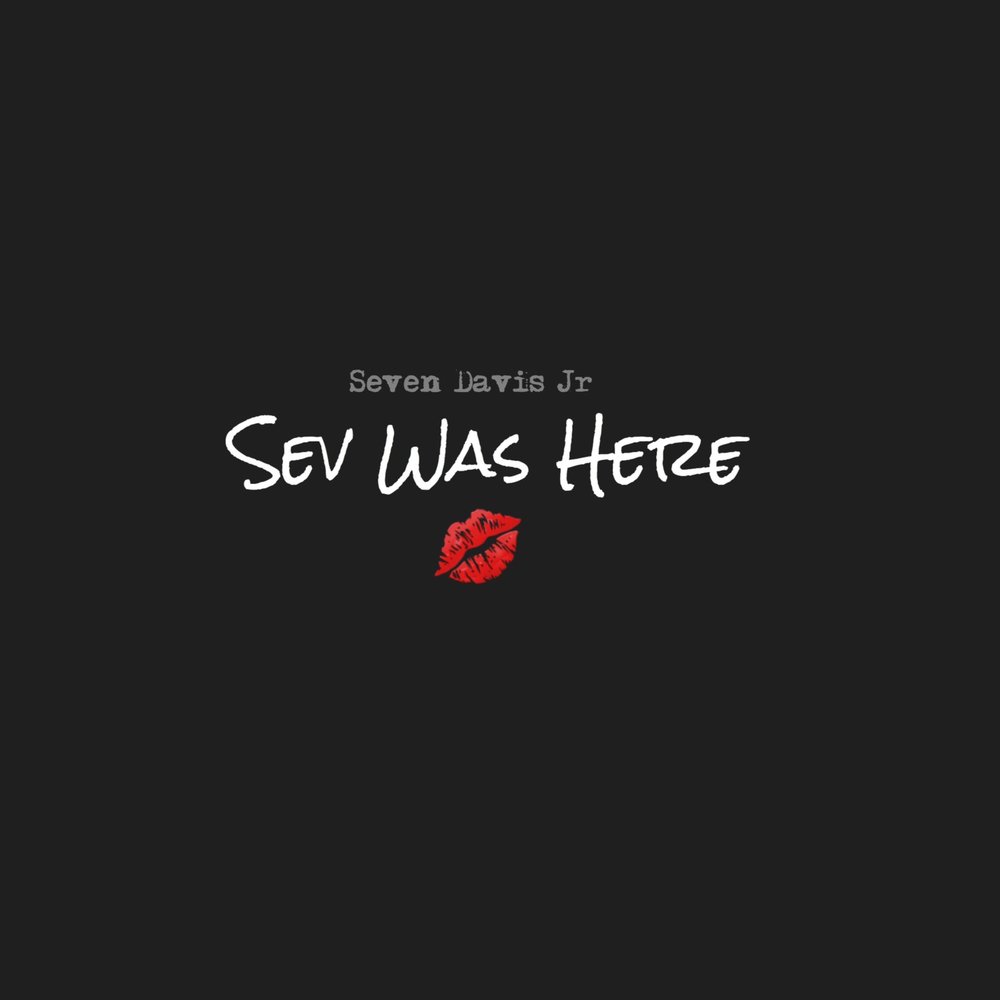 Seven loves. Seven Davis Jr. ‎– One. Sev. Альбом Seven. Sev Music.