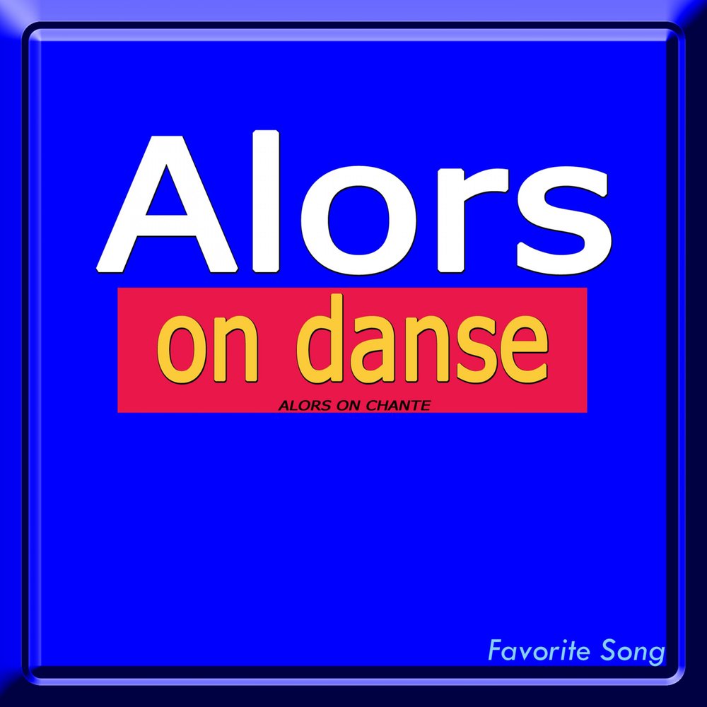 Песня alors on danse ремикс. Alors on Danse текст. Favorite Songs. Исполнитель песни Alors on Danse. Alors on Danse testo.