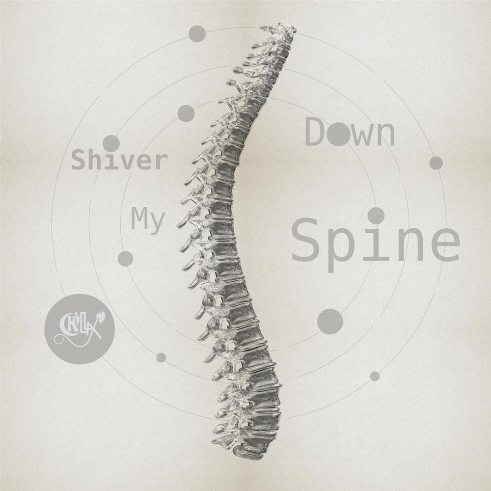 Send shivers down your spine. Down my spine. my spine.