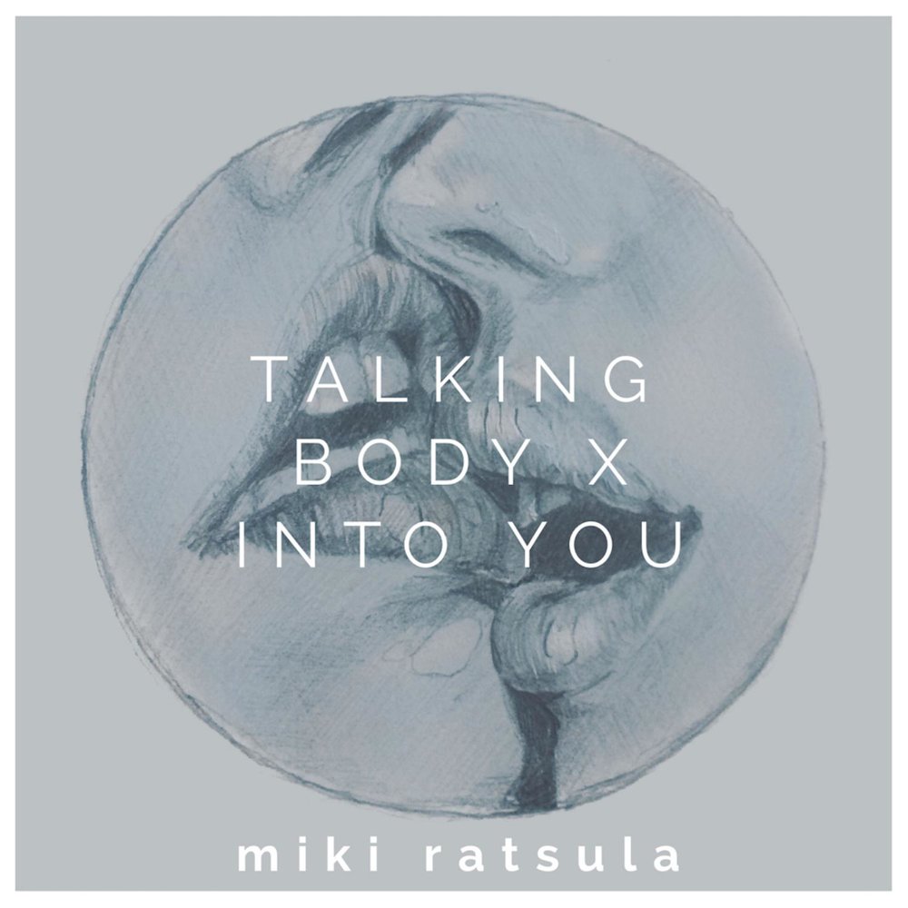 Turning into you. Miki Ratsula. I'M so into you. Im so into you i can barely Breathe перевод.