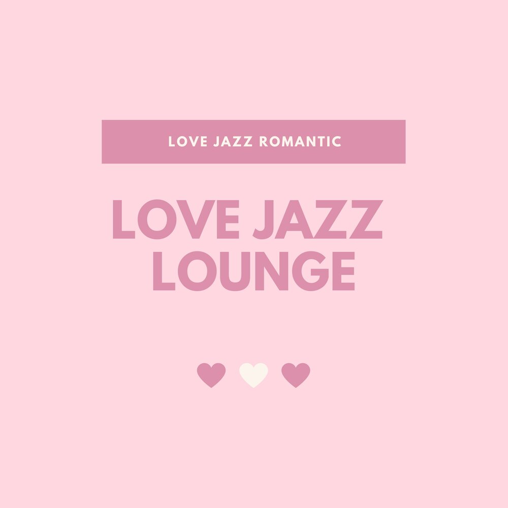 Love Jazz песня. Lovers Lounge. Jazz Love Minimal.