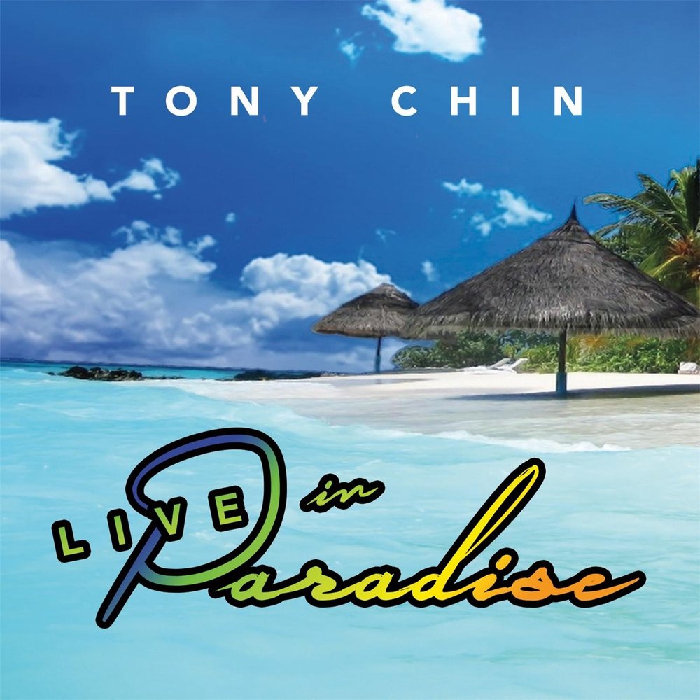 Парадайз тони. Live in Paradise. Tony Paradise.