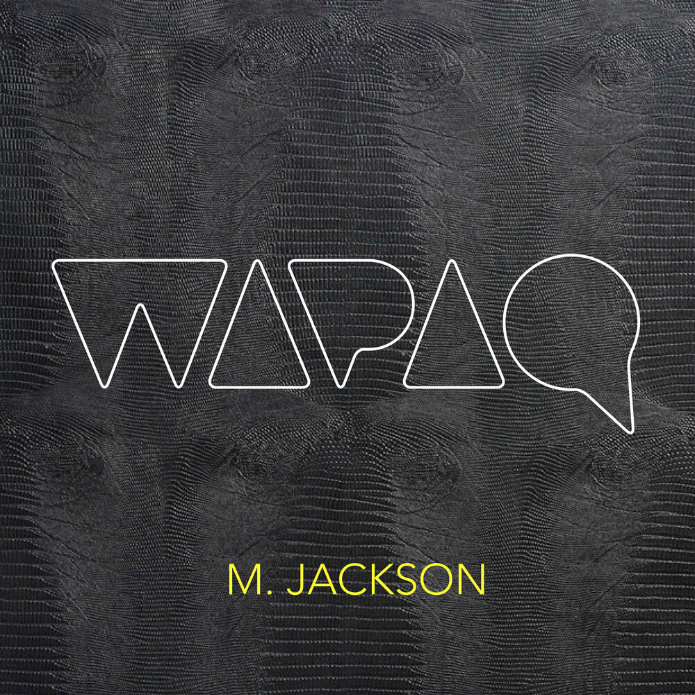 Album m. Wapaq. The a&m albums. Jackson all Water sucks.