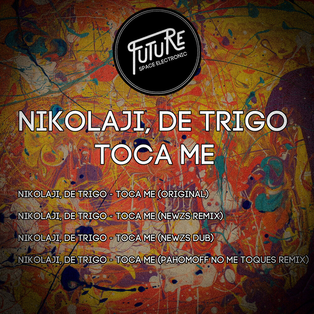 Nikolaji, De Trigo альбом Toca Me слушать онлайн бесплатно на Яндекс Музыке...