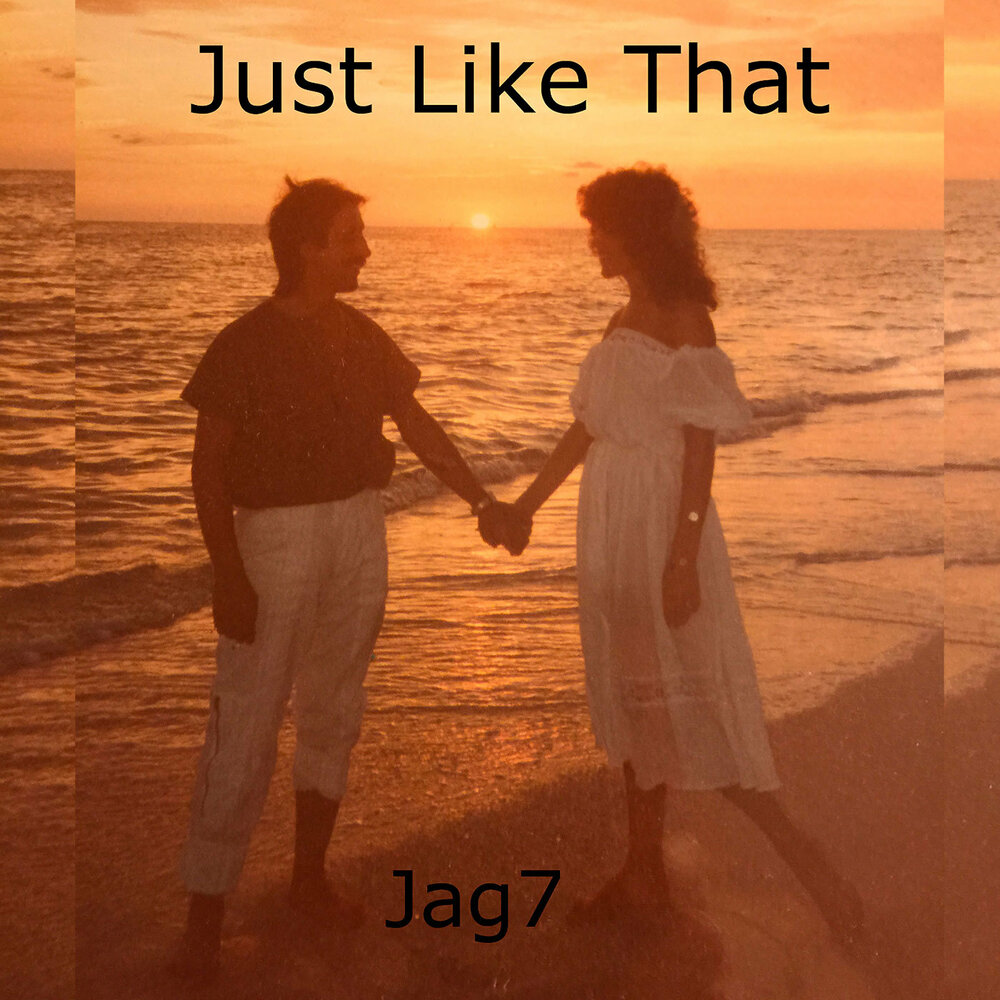 Песня джаст лайк. And just like that. Just like that песня. Jag 7. Just like that poster 1.