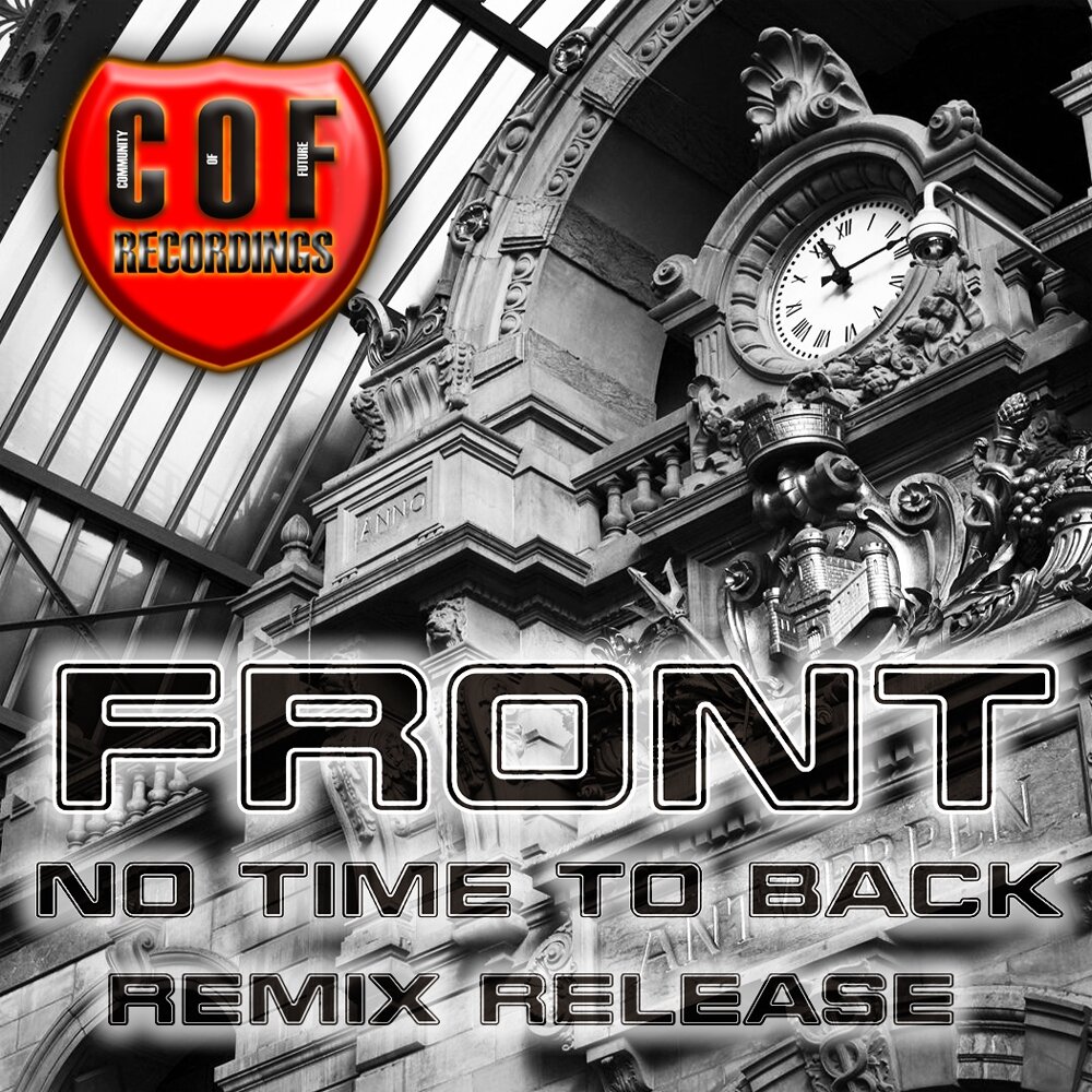 Песня back remix. Front to back. No time. Фронт музыка. Time back.