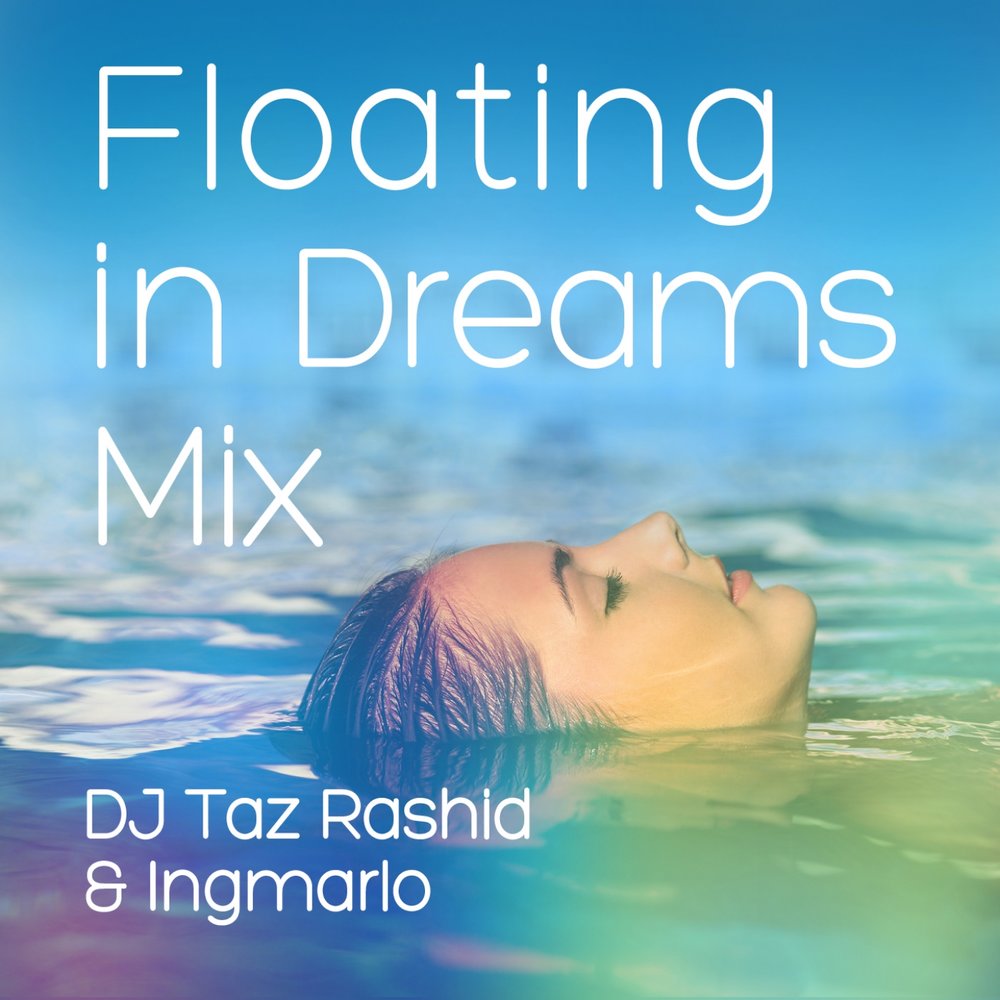 Floating Dreams. Dreams Mix.