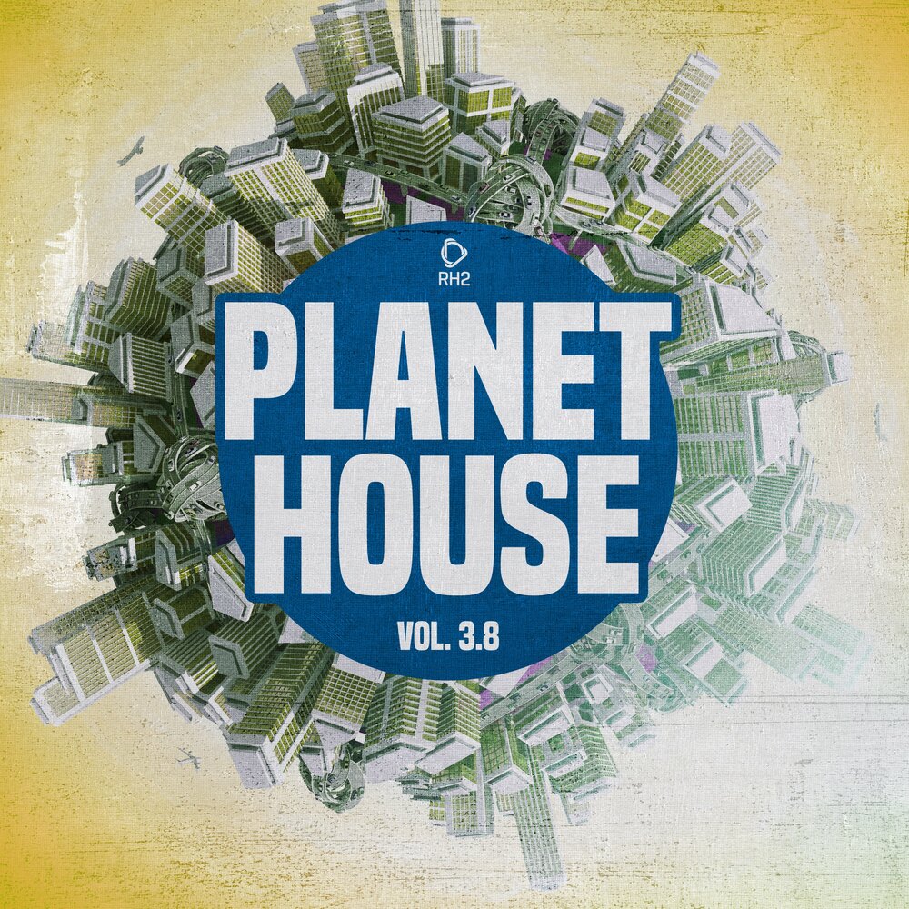 Хаус на планете. House Planet сборники. House Planet от канала Vol.2.